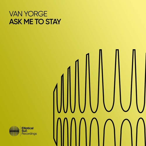 Van Yorge - Ask Me To Stay [ESR612]